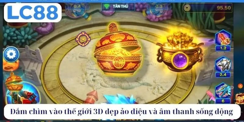 Đắm chìm vào thế giới 3D đẹp ảo diệu và âm thanh sống động